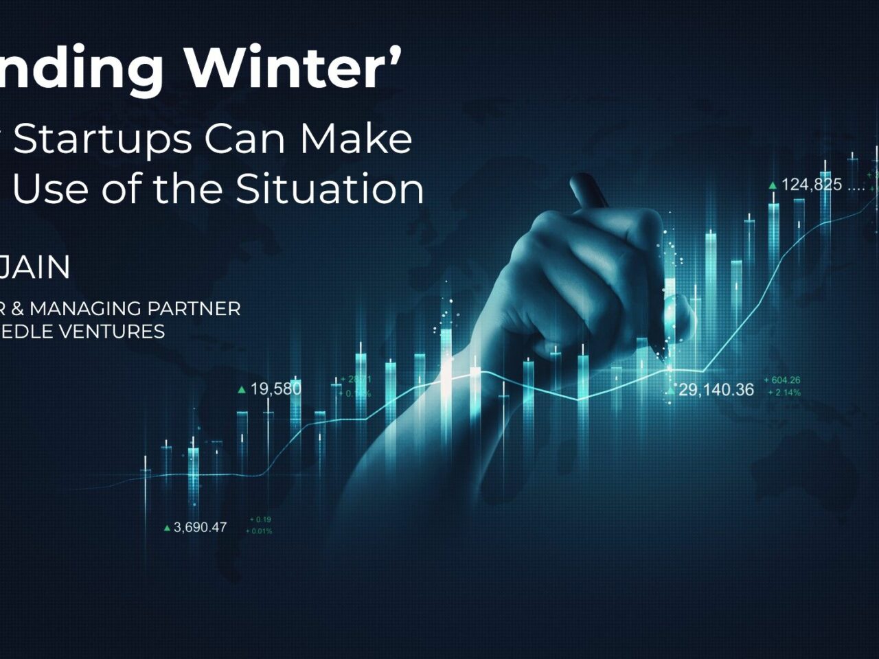 Funding Winter – How Startups Can Make Best Use of the Situation